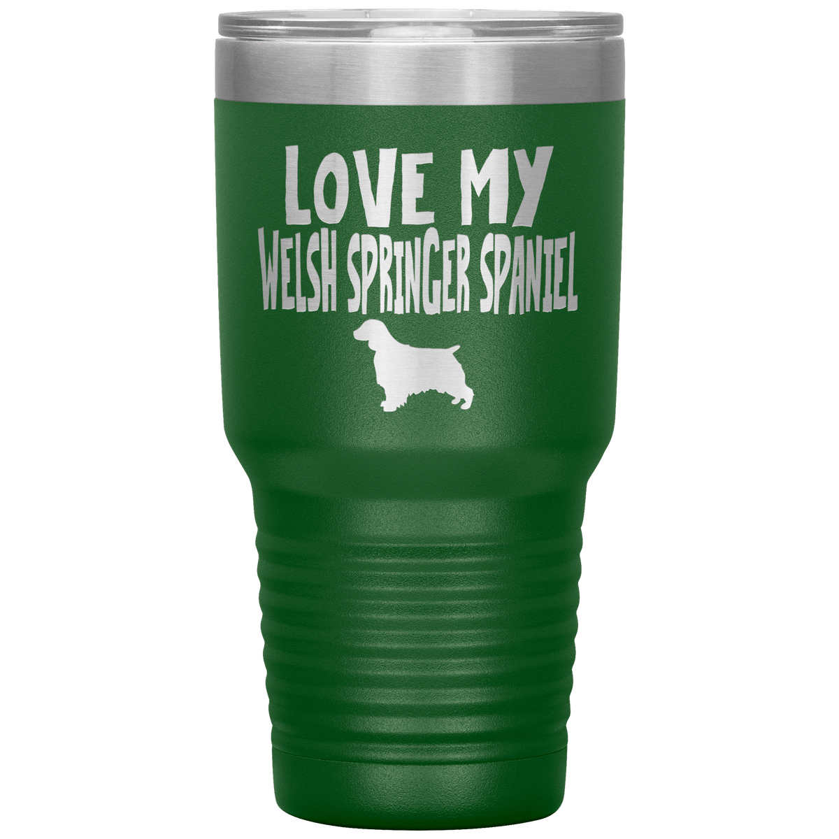 Love My Welsh Springer Spaniel 30 Oz Vacuum Tumbler Tumblers Green