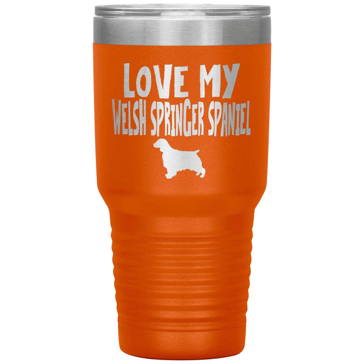 Love My Welsh Springer Spaniel 30 Oz Vacuum Tumbler Tumblers Orange