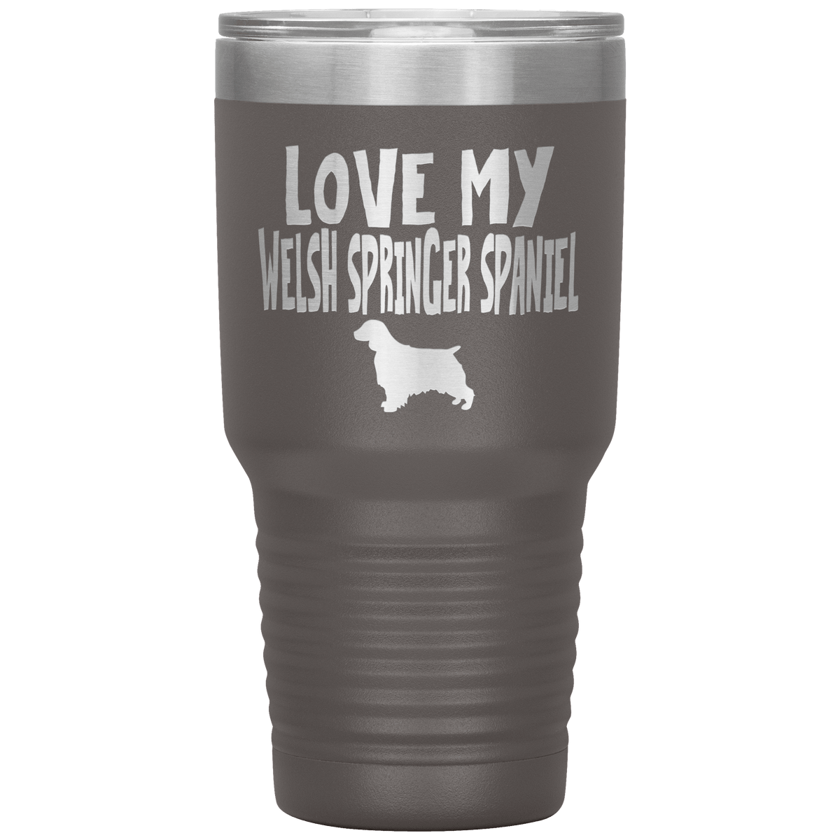 Love My Welsh Springer Spaniel 30 Oz Vacuum Tumbler Tumblers Pewter