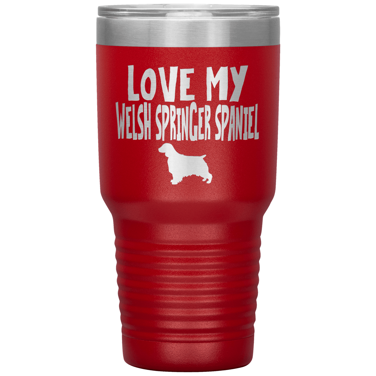 Love My Welsh Springer Spaniel 30 Oz Vacuum Tumbler Tumblers Red