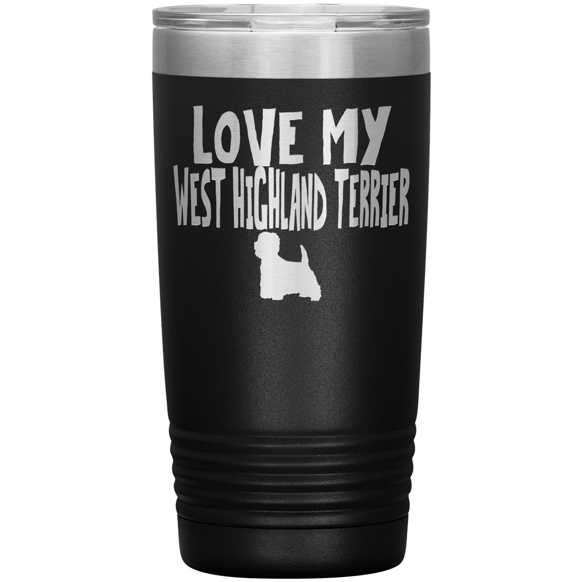 Love My West Highland Terrier 20 Oz Vacuum Tumbler Tumblers Black