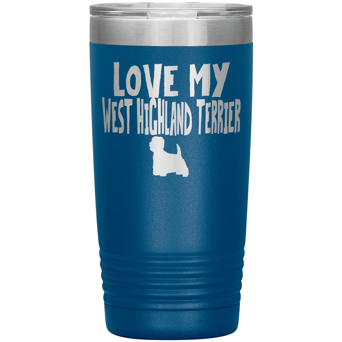 Love My West Highland Terrier 20 Oz Vacuum Tumbler Tumblers Blue