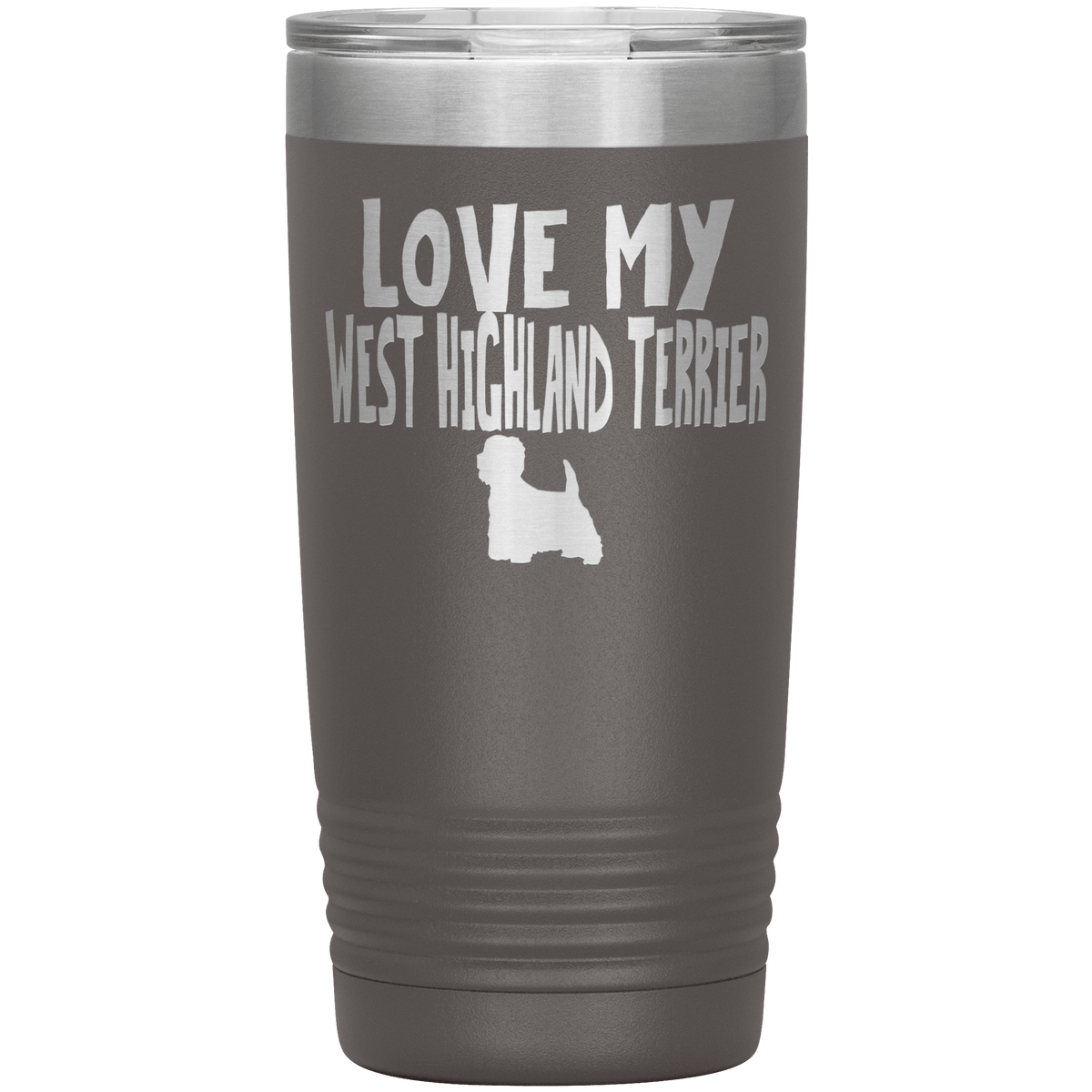 Love My West Highland Terrier 20 Oz Vacuum Tumbler Tumblers Pewter