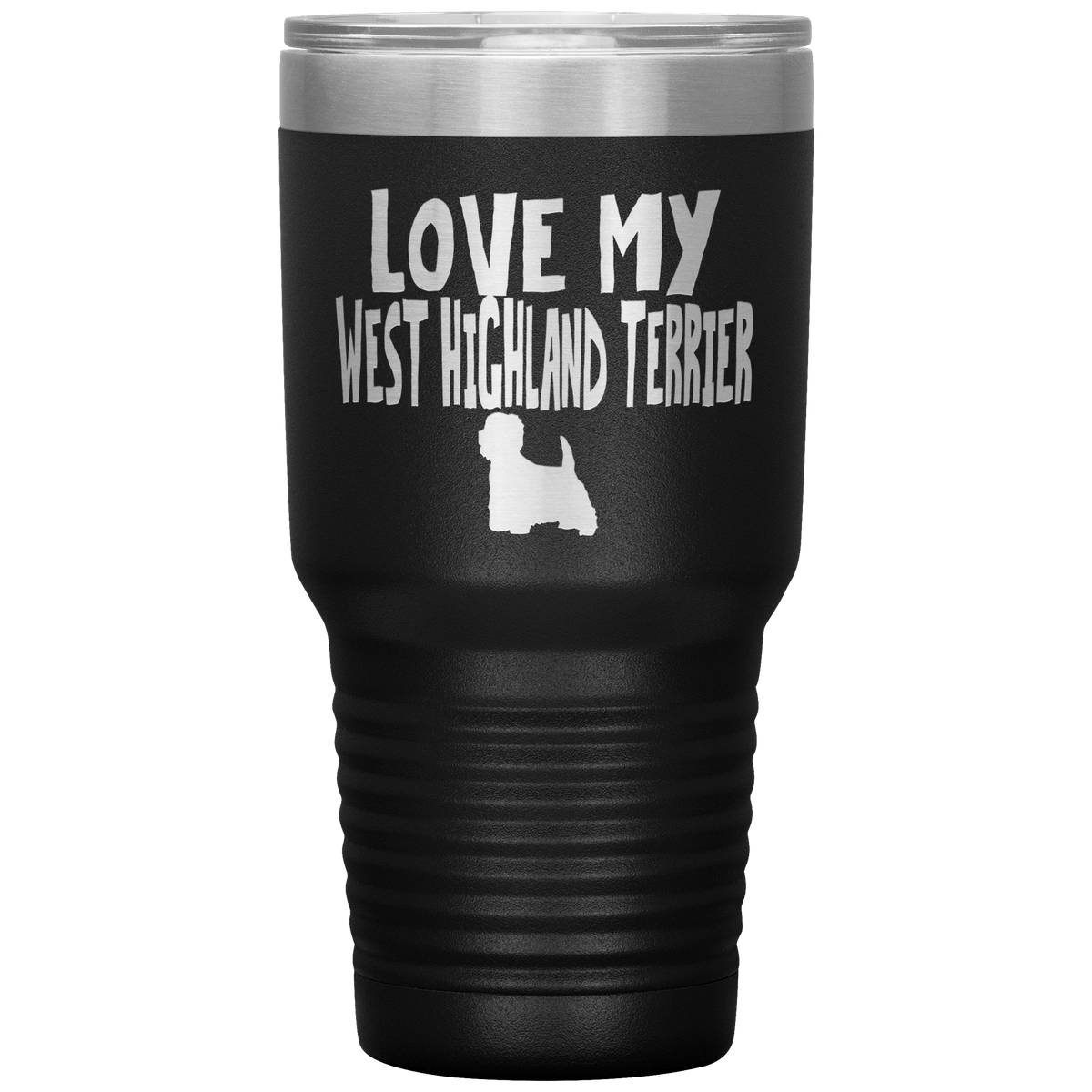 Love My West Highland Terrier 30 Oz Vacuum Tumbler Tumblers Black