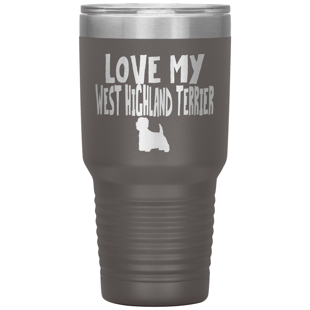 Love My West Highland Terrier 30 Oz Vacuum Tumbler Tumblers Pewter