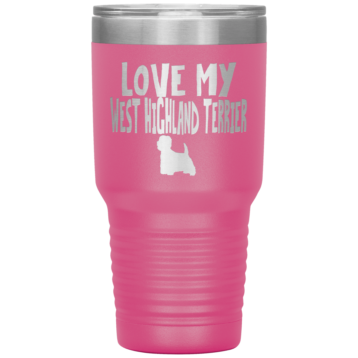 Love My West Highland Terrier 30 Oz Vacuum Tumbler Tumblers Pink