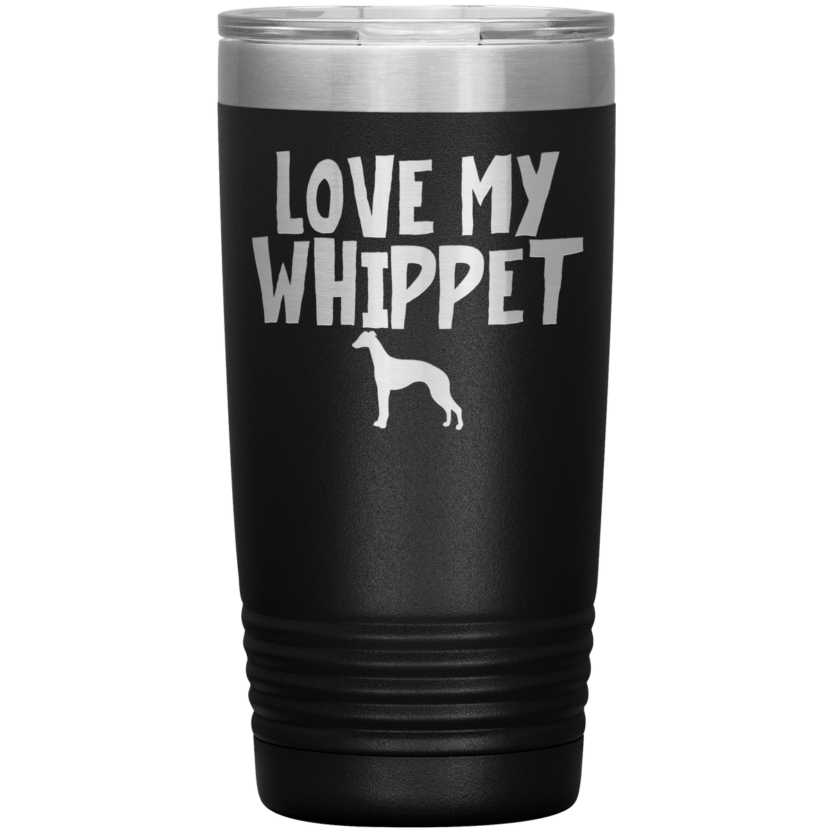 Love My Whippet 20 Oz Vacuum Tumbler Tumblers Black