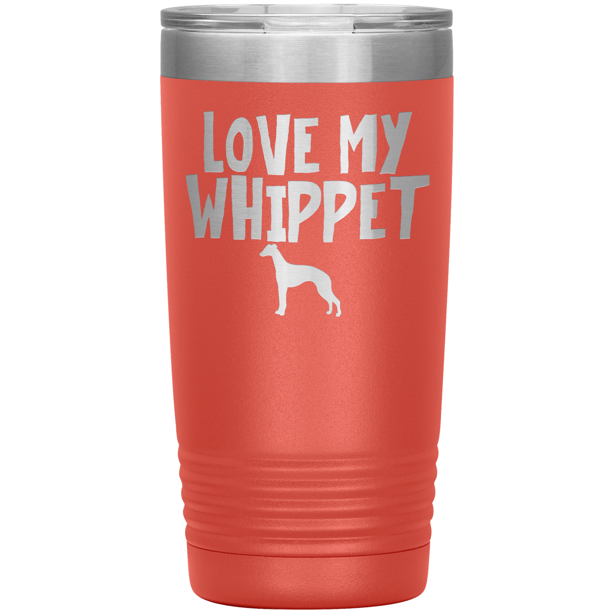 Love My Whippet 20 Oz Vacuum Tumbler Tumblers Coral