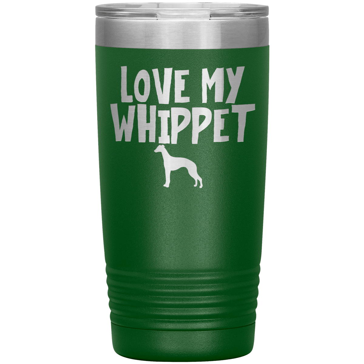 Love My Whippet 20 Oz Vacuum Tumbler Tumblers Green