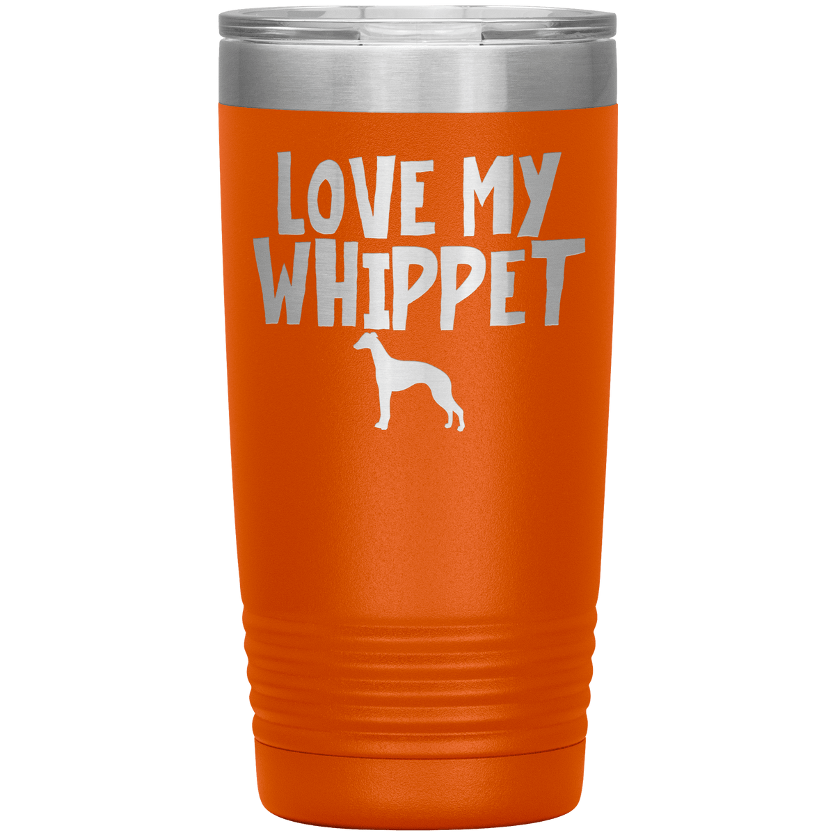 Love My Whippet 20 Oz Vacuum Tumbler Tumblers Orange