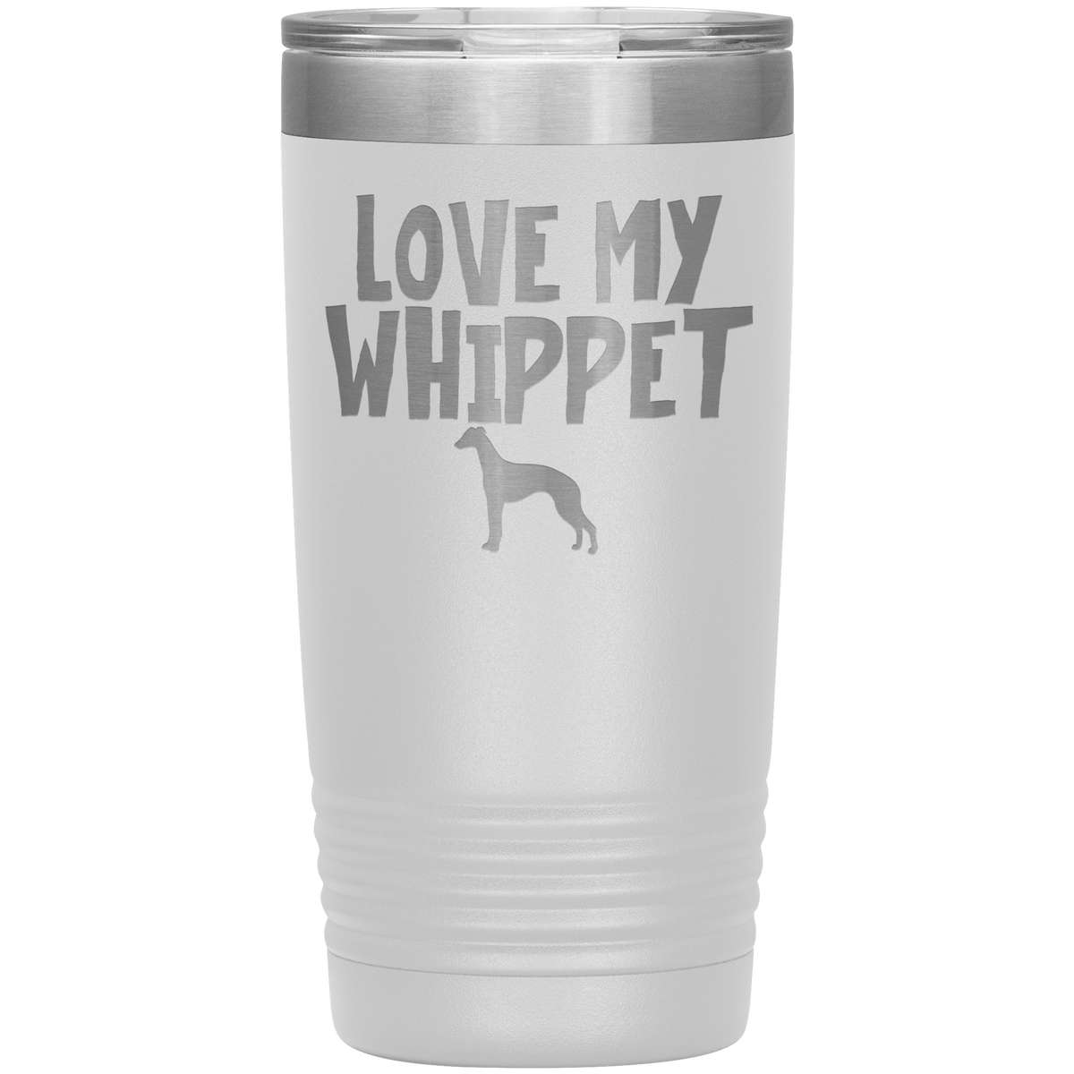 Love My Whippet 20 Oz Vacuum Tumbler Tumblers White
