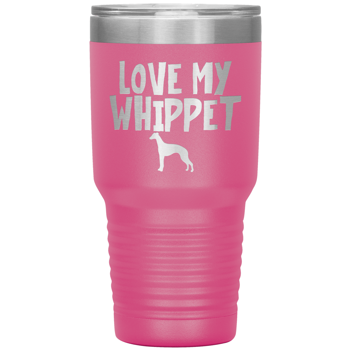 Love My Whippet Terrier 30 Oz Vacuum Tumbler Tumblers Pink