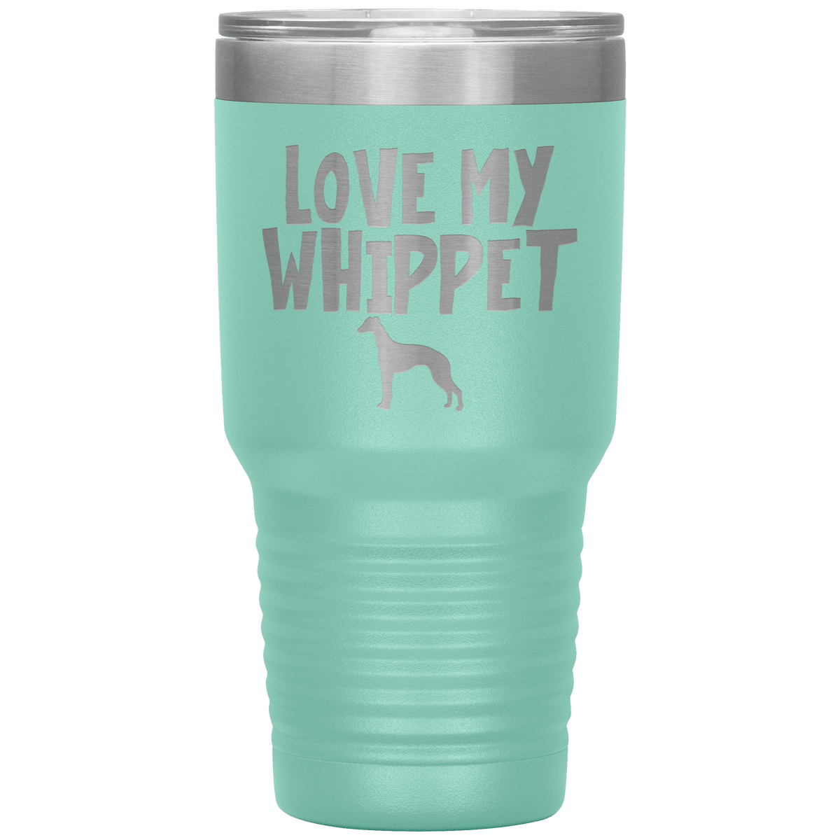 Love My Whippet Terrier 30 Oz Vacuum Tumbler Tumblers Teal