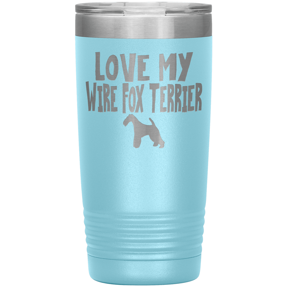 Love My Wire Fox Terrier 20 Oz Vacuum Tumbler Tumblers Light Blue