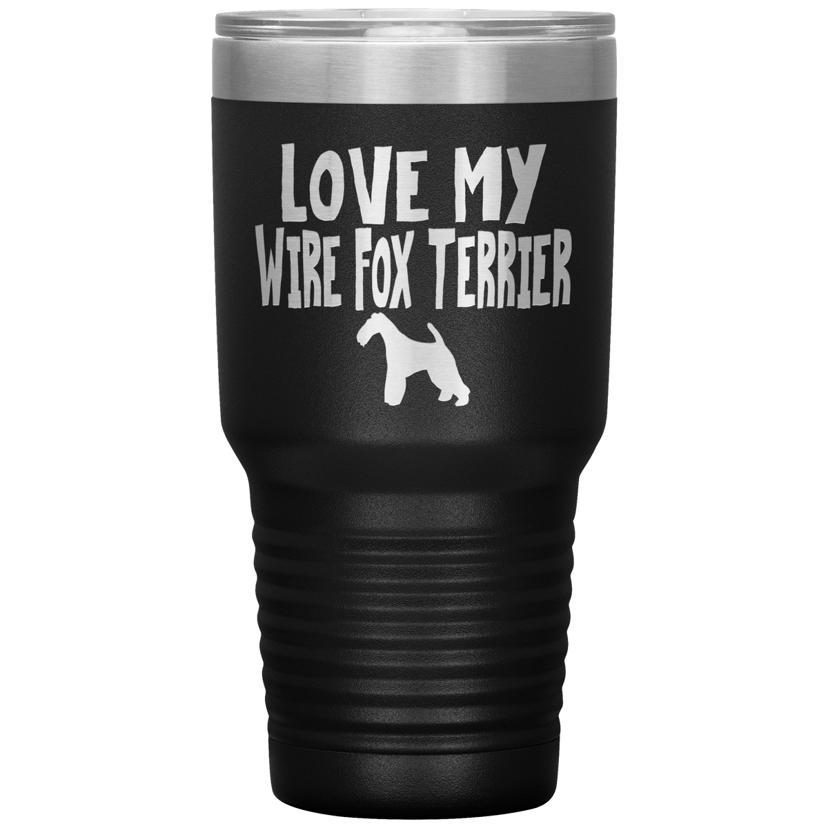 Love My Wire Fox Terrier 30 Oz Vacuum Tumbler Tumblers Black