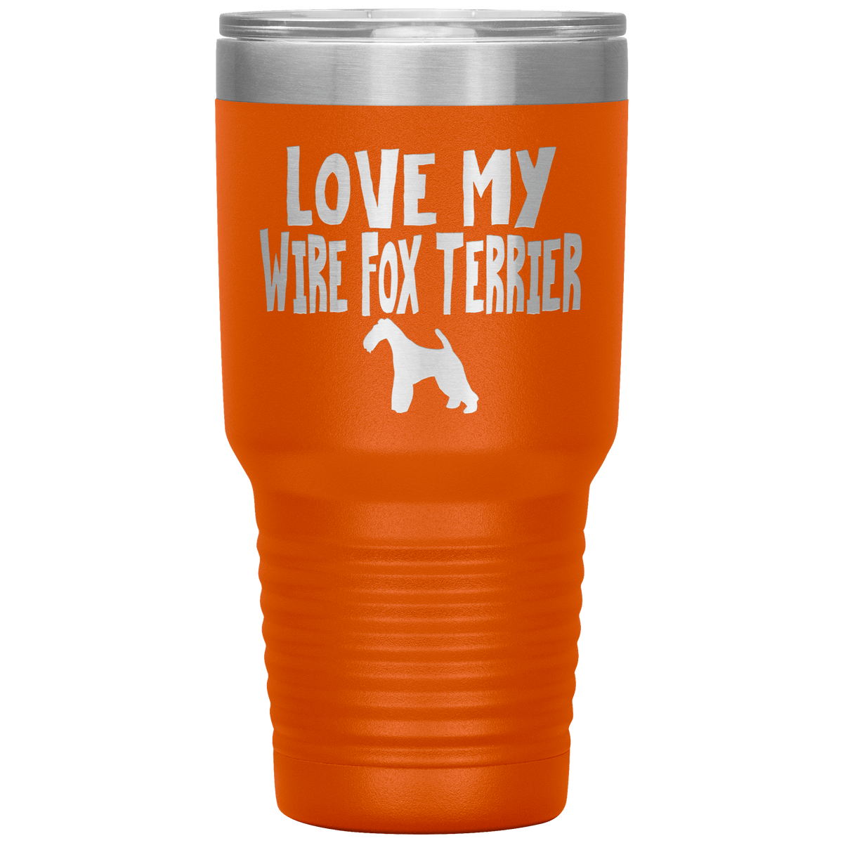 Love My Wire Fox Terrier 30 Oz Vacuum Tumbler Tumblers Orange