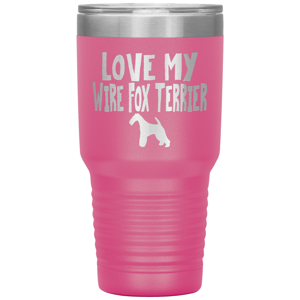 Love My Wire Fox Terrier 30 Oz Vacuum Tumbler Tumblers Pink