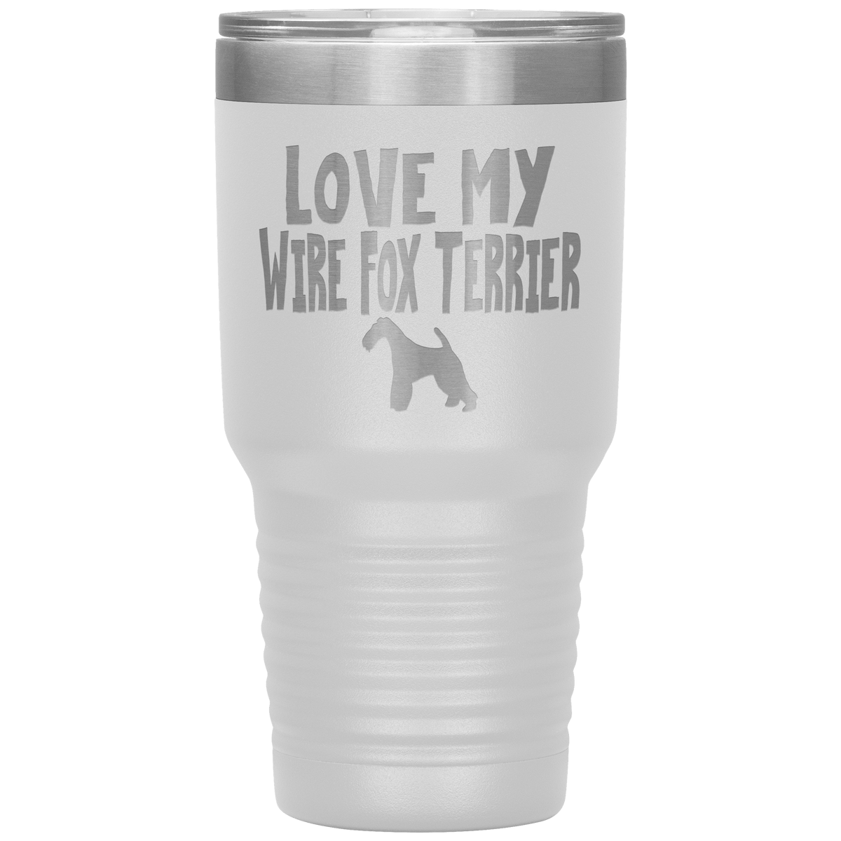 Love My Wire Fox Terrier 30 Oz Vacuum Tumbler Tumblers White