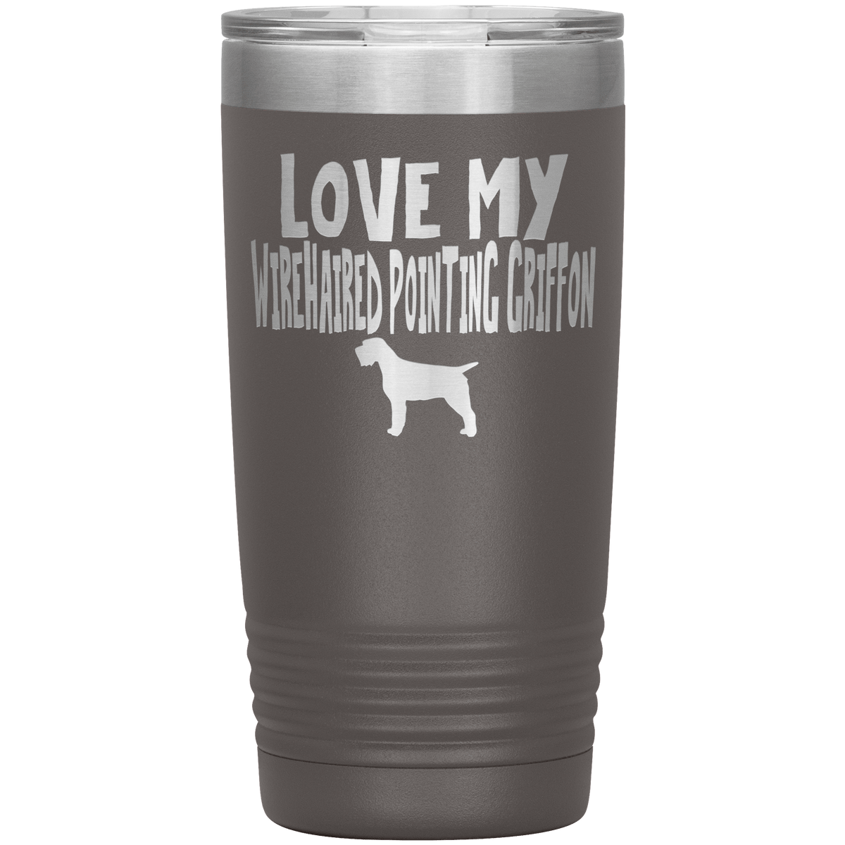 Love My Wirehaired Pointing Griffon 20 Oz Vacuum Tumbler Tumblers Pewter