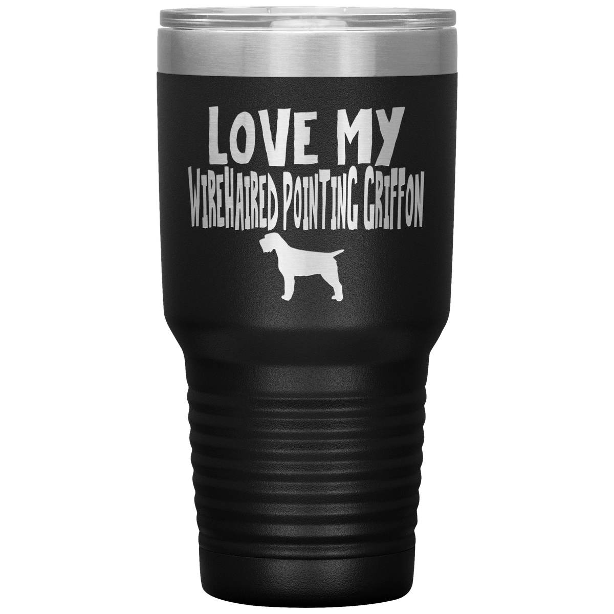 Love My Wirehaired Pointing Griffon 30 Oz Vacuum Tumbler Tumblers Black
