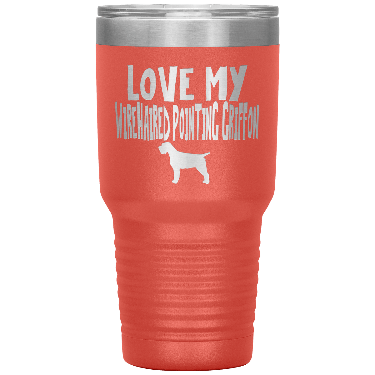 Love My Wirehaired Pointing Griffon 30 Oz Vacuum Tumbler Tumblers Coral