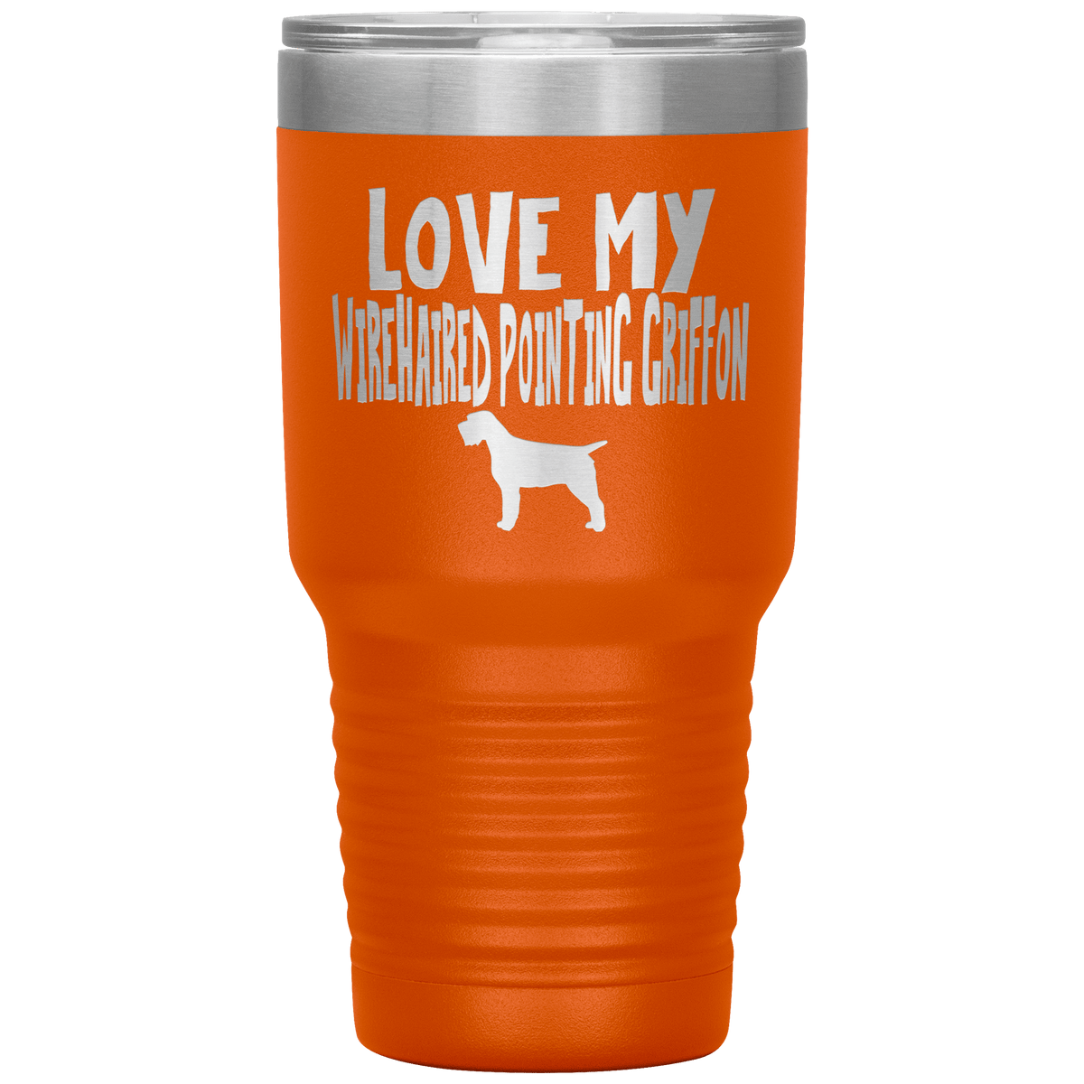 Love My Wirehaired Pointing Griffon 30 Oz Vacuum Tumbler Tumblers Orange