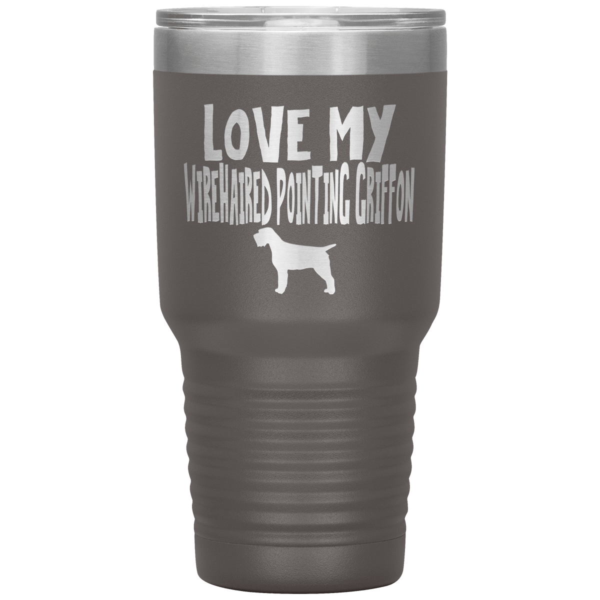 Love My Wirehaired Pointing Griffon 30 Oz Vacuum Tumbler Tumblers Pewter