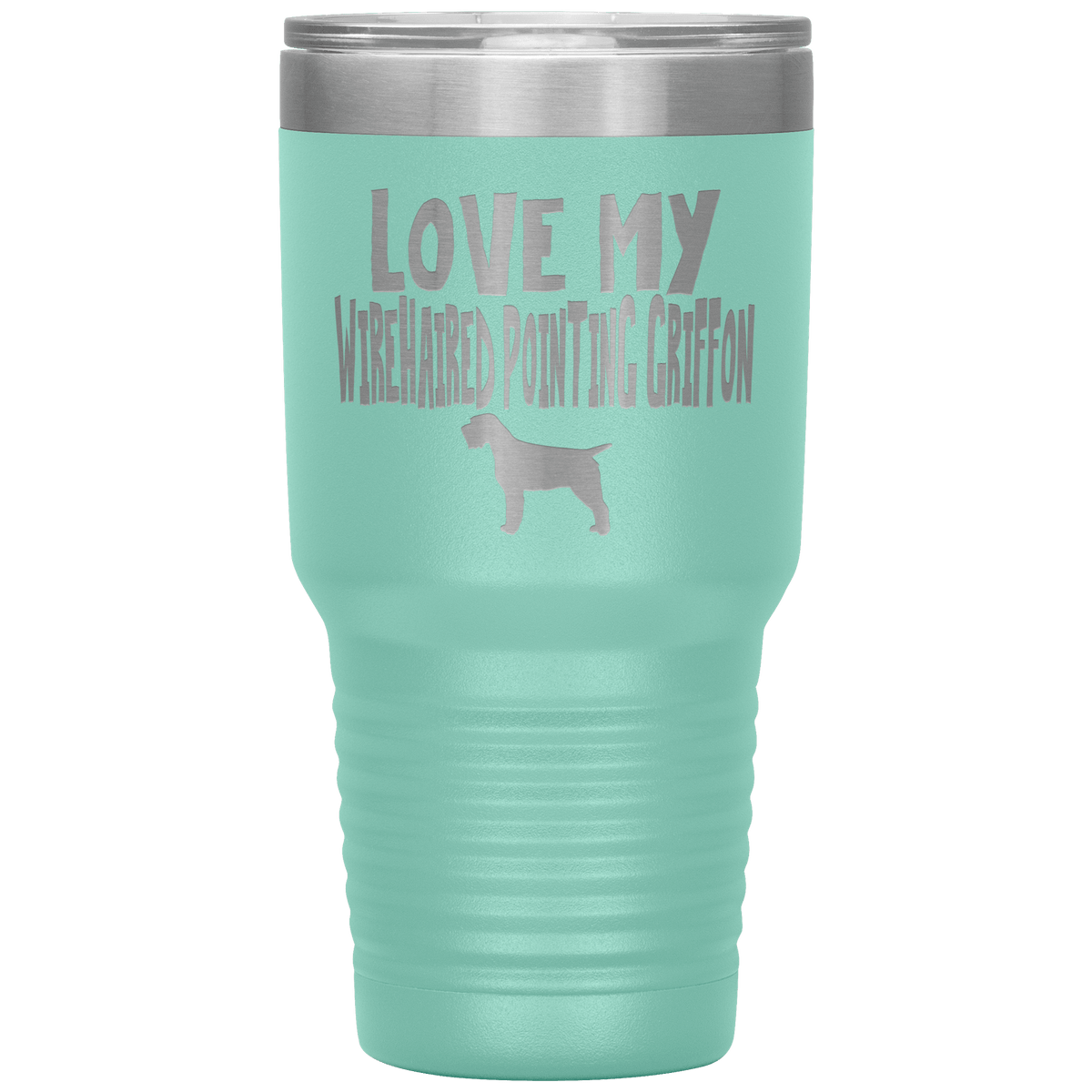 Love My Wirehaired Pointing Griffon 30 Oz Vacuum Tumbler Tumblers Teal