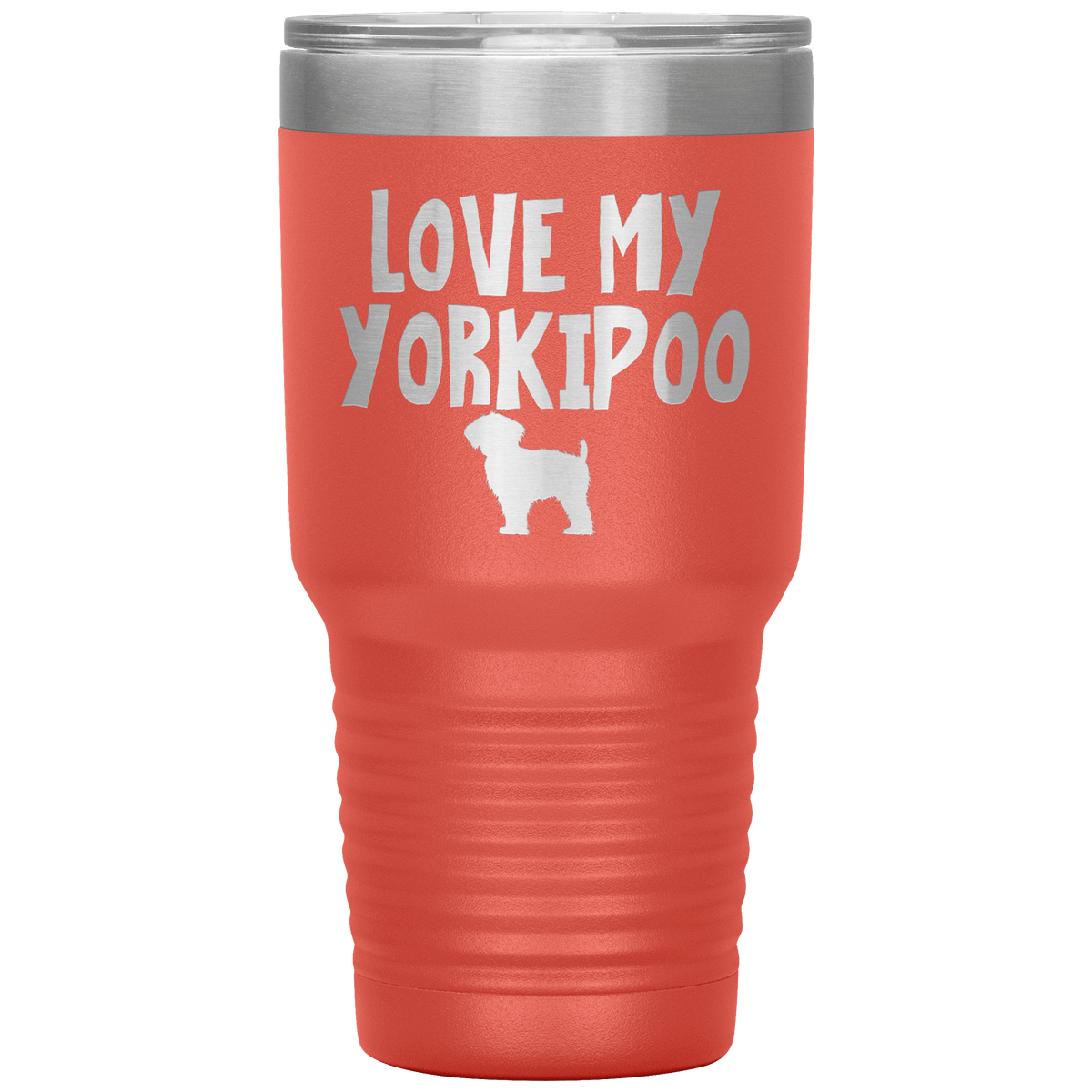 Love My Yorkipoo 30 Oz Vacuum Tumbler Tumblers Coral