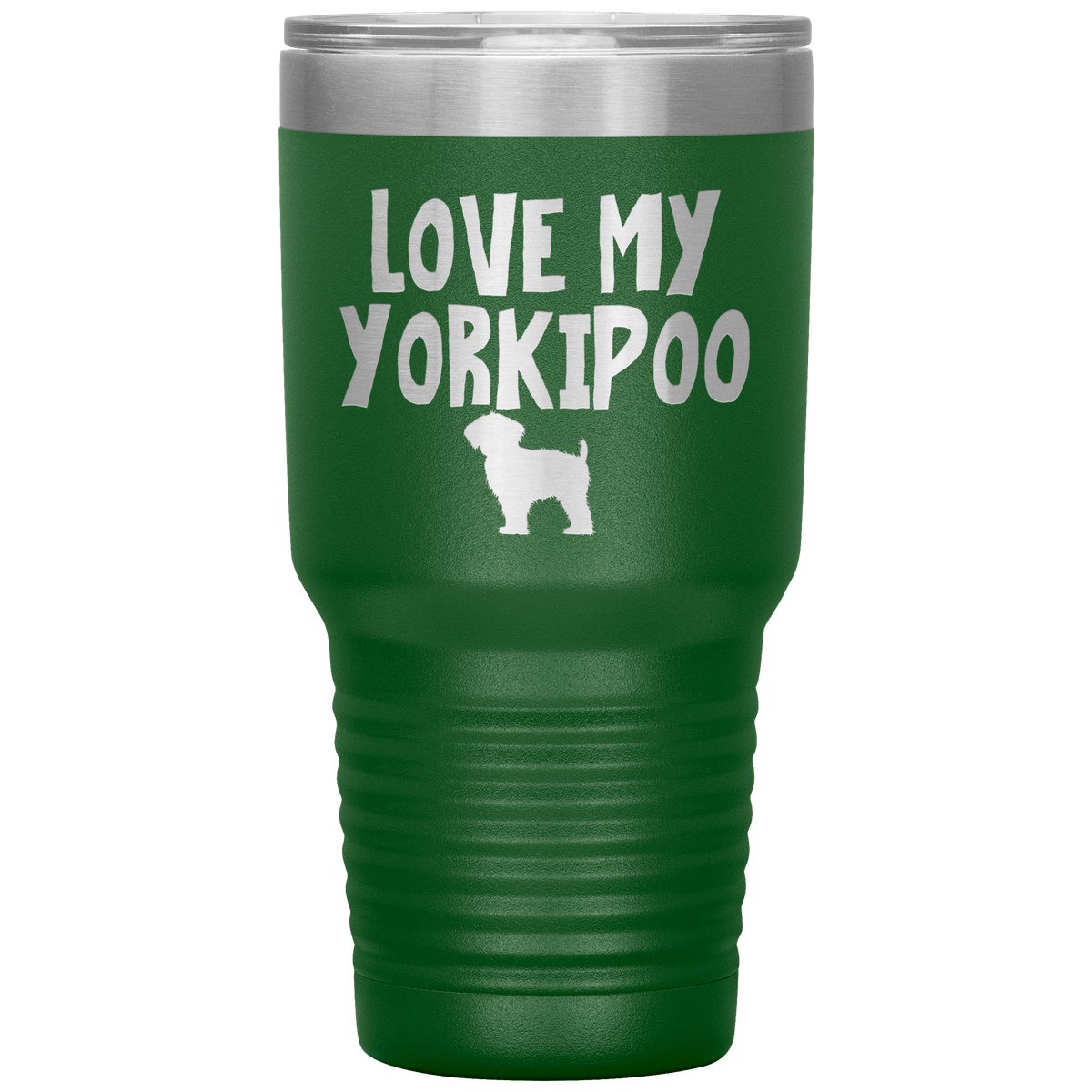 Love My Yorkipoo 30 Oz Vacuum Tumbler Tumblers Green