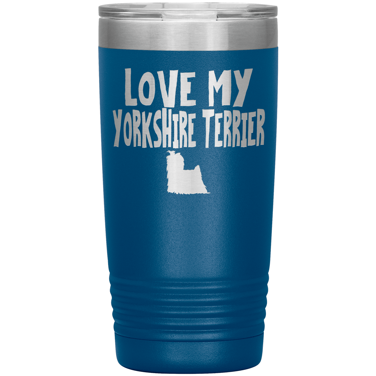 Love My Yorkshire Terrier 20 Oz Vacuum Tumbler Tumblers Blue