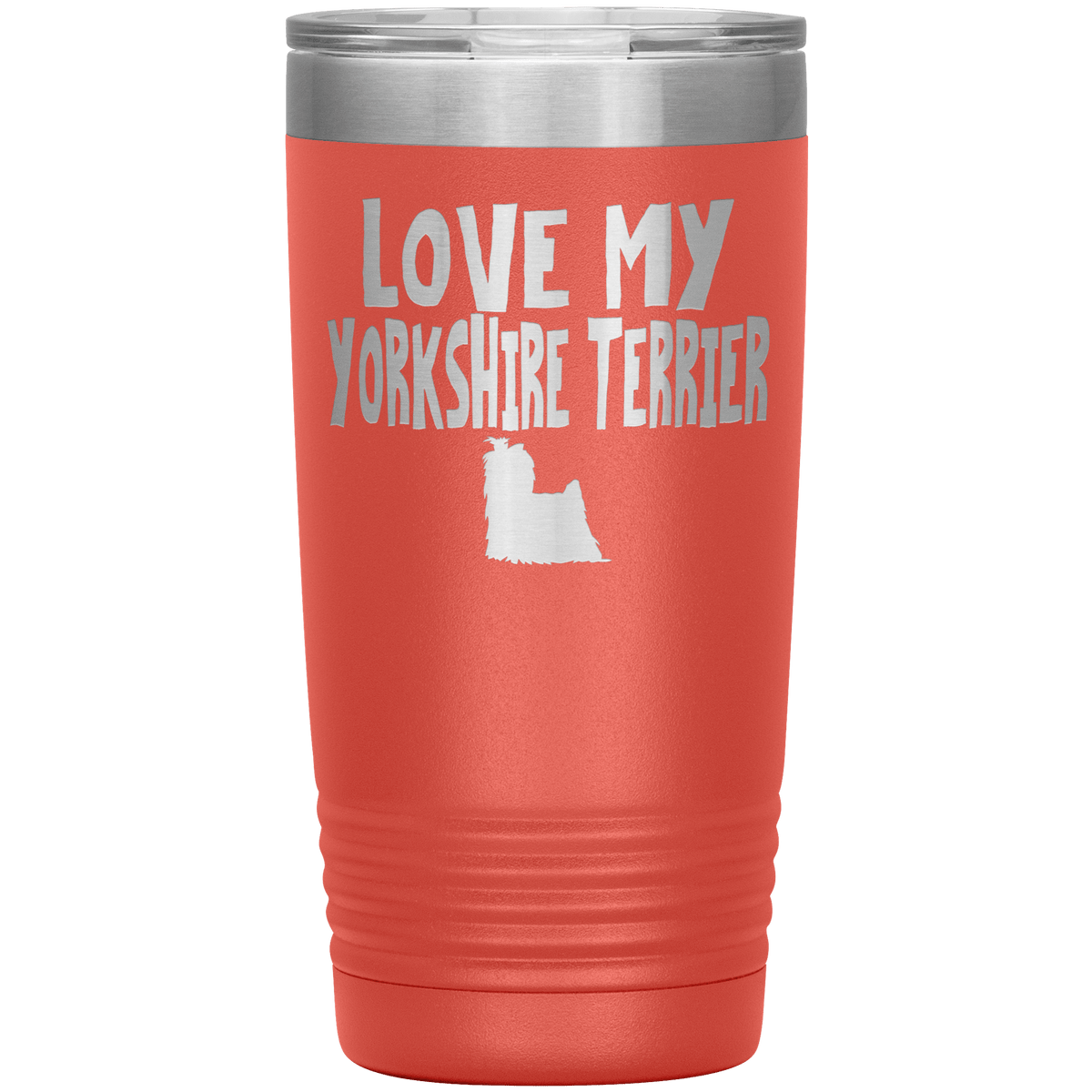 Love My Yorkshire Terrier 20 Oz Vacuum Tumbler Tumblers Coral