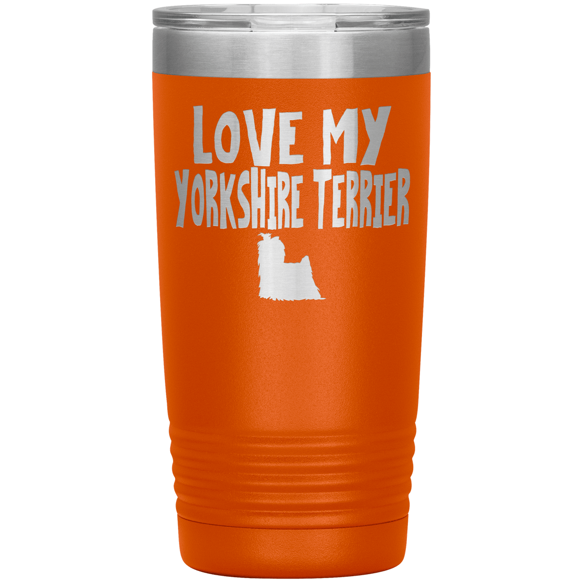 Love My Yorkshire Terrier 20 Oz Vacuum Tumbler Tumblers Orange
