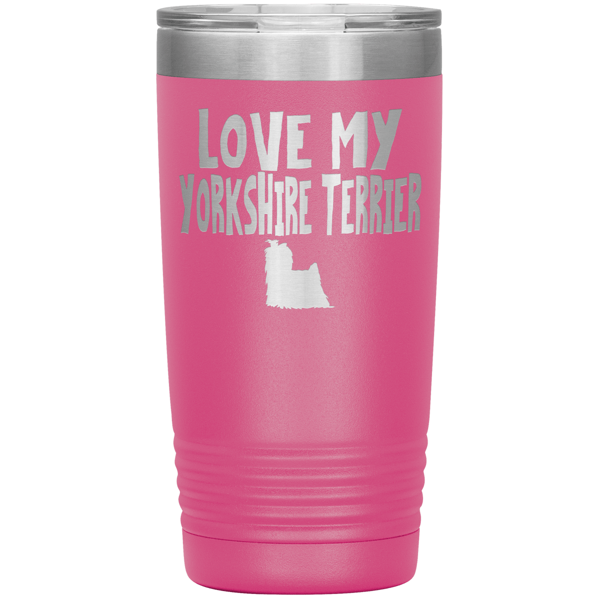 Love My Yorkshire Terrier 20 Oz Vacuum Tumbler Tumblers Pink