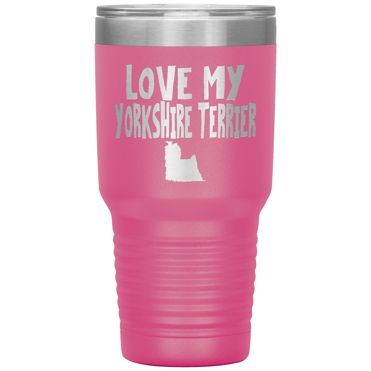 Love My Yorkshire Terrier 30 Oz Vacuum Tumbler Tumblers Pink