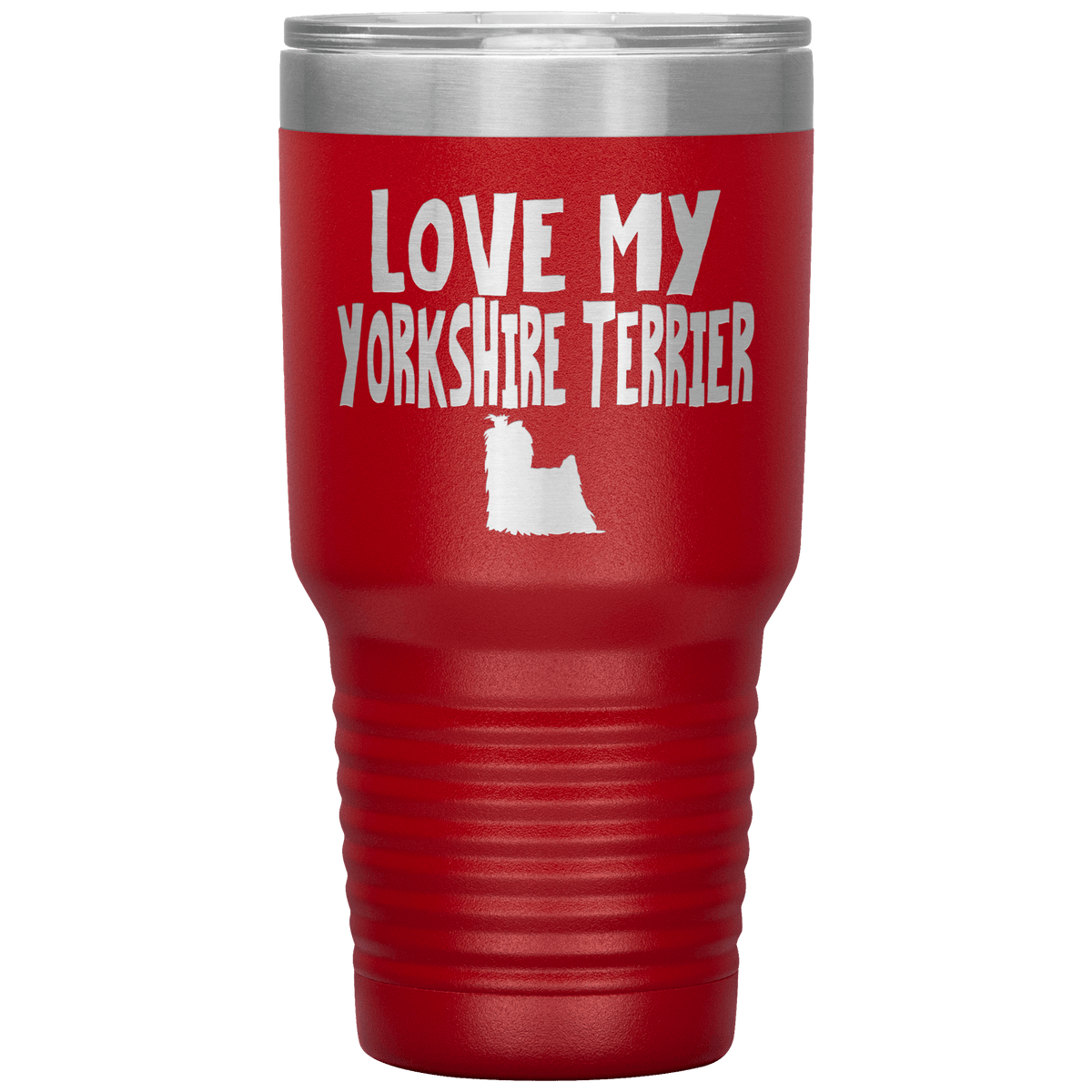 Love My Yorkshire Terrier 30 Oz Vacuum Tumbler Tumblers Red