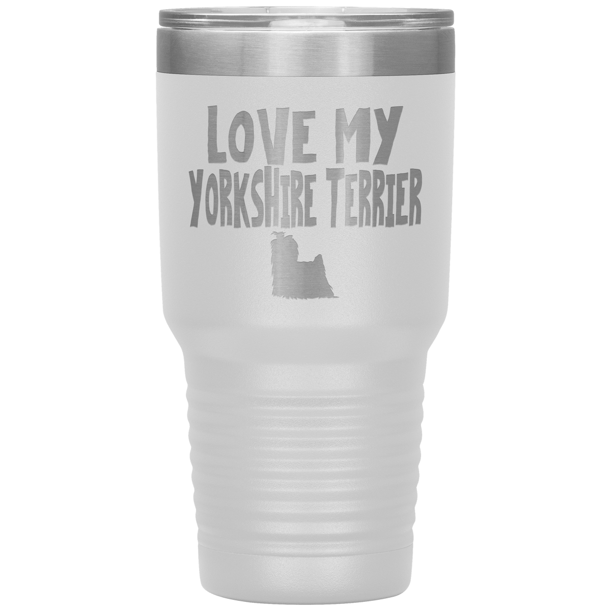Love My Yorkshire Terrier 30 Oz Vacuum Tumbler Tumblers White