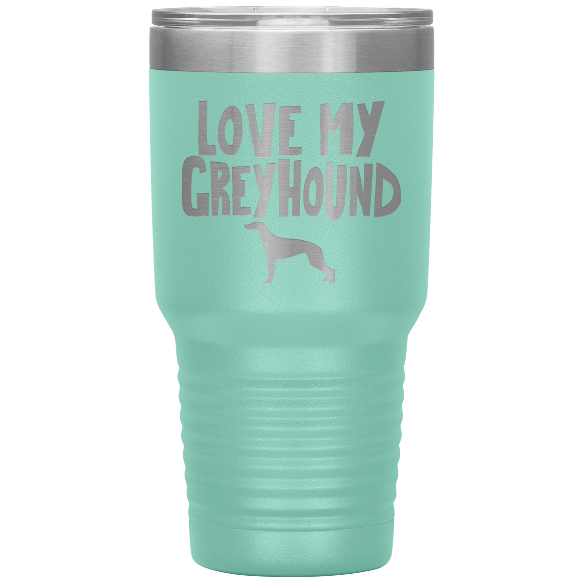 Love My Greyhound 30 Oz Vacuum Tumbler
