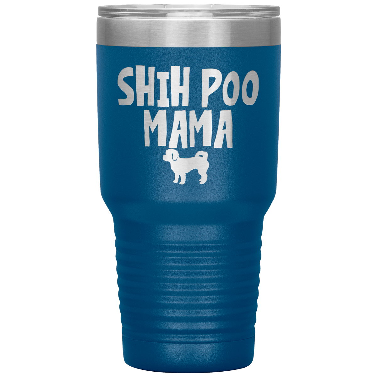 Shih Poo Mama 30 Oz Vacuum Tumbler
