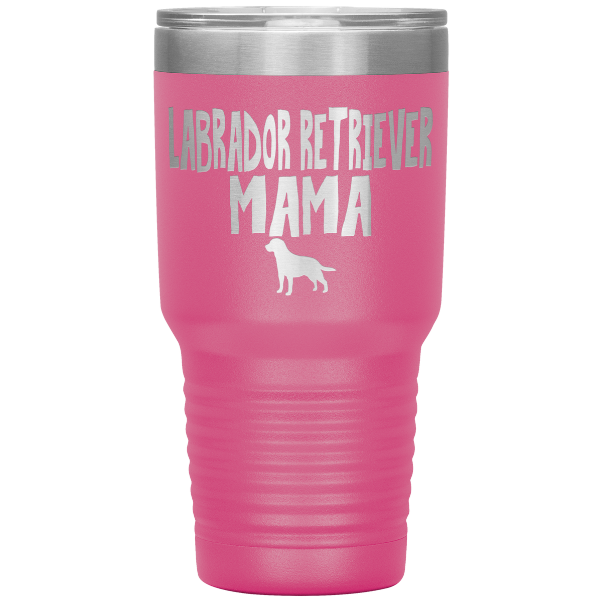 Labrador Retriever Mama 30 Oz Vacuum Tumbler