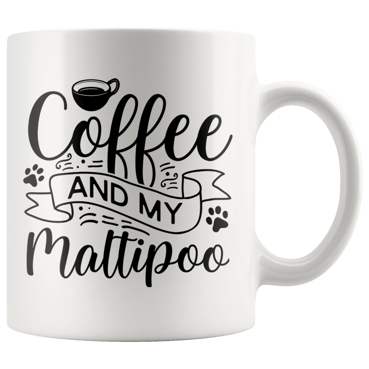 Maltipoo Coffee and my Dog Coffee / Tea Ceramic Mug - 11oz / 15oz Drinkware 11oz Mug