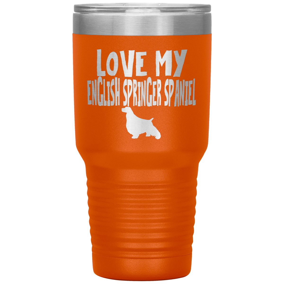 Love My English Springer Spaniel 30 Oz Vacuum Tumbler
