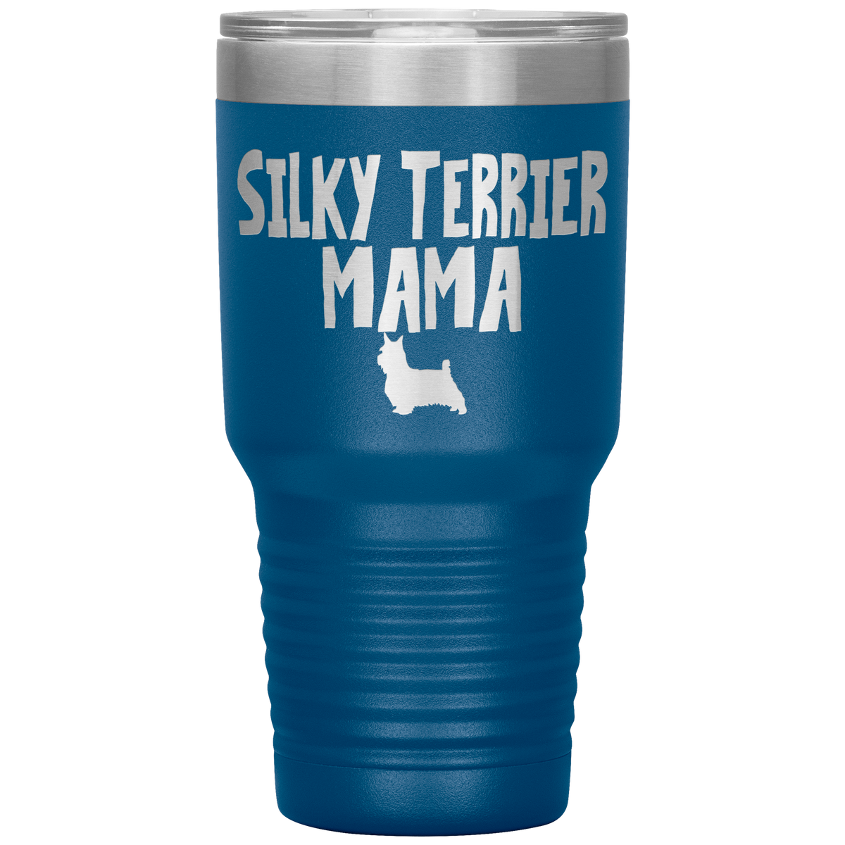 Silky Terrier Mama 30 Oz Vacuum Tumbler