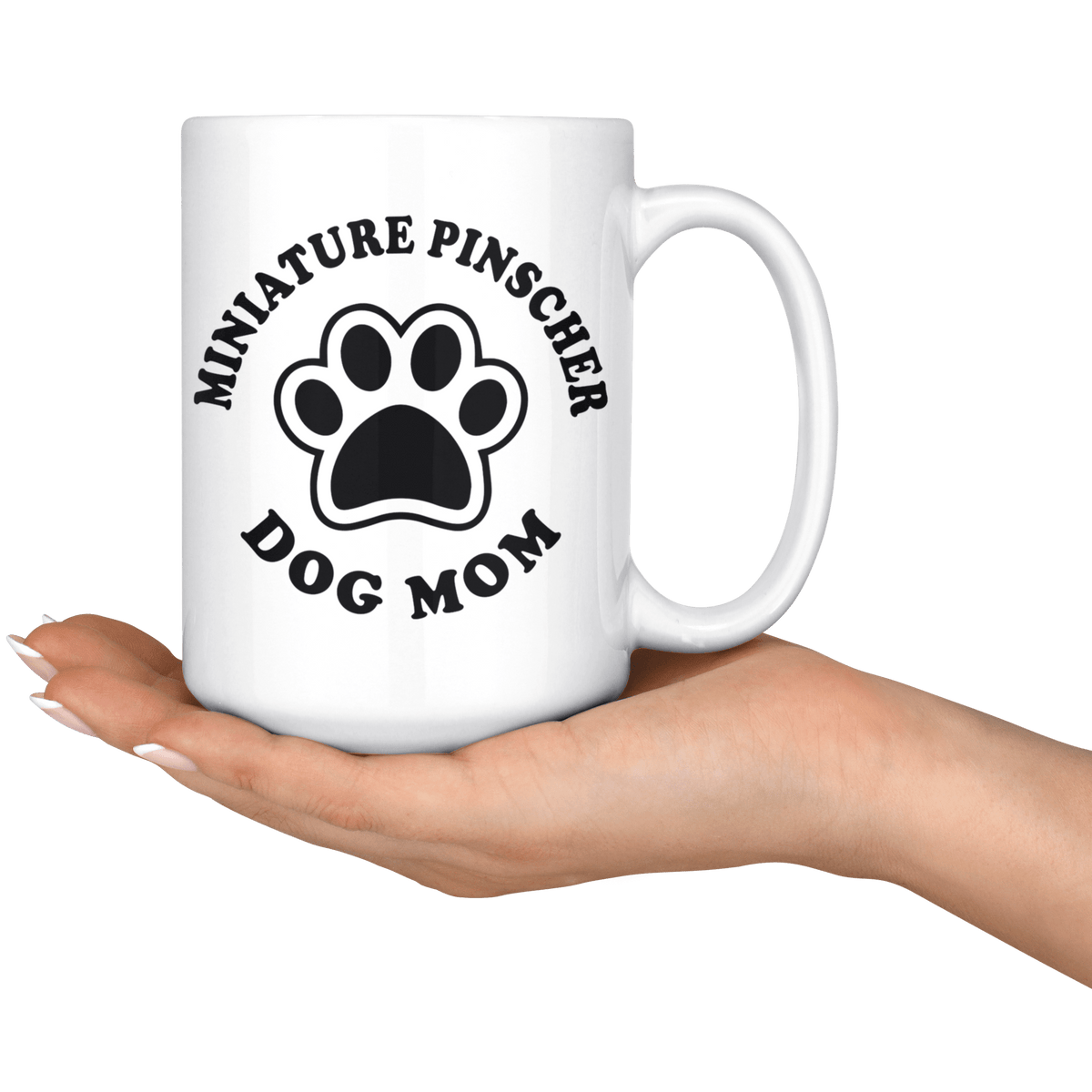 Miniature Pinscher Dog Mom Coffee / Tea Ceramic Mug - 11oz / 15oz Drinkware