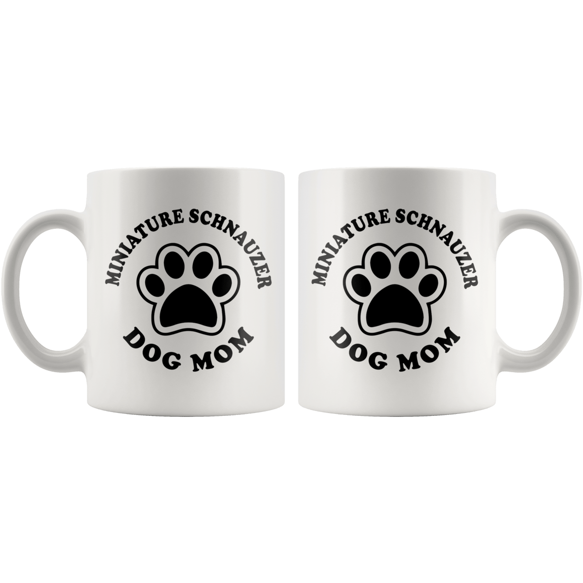 Miniature Schnauzer Dog Mom Coffee / Tea Ceramic Mug - 11oz / 15oz Drinkware