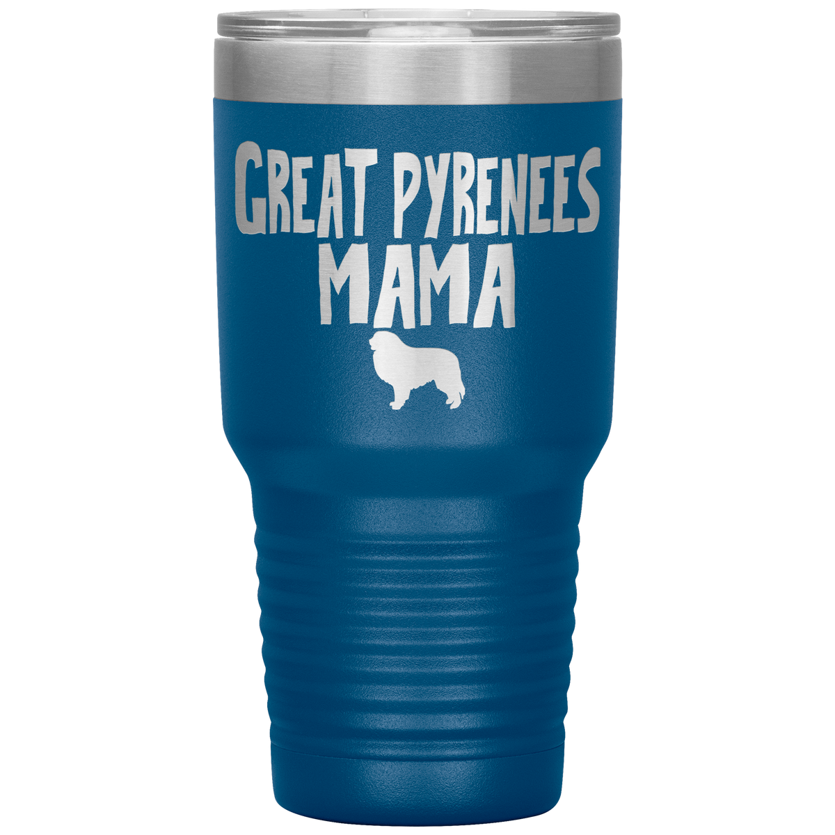 Great Pyrenees Mama 30 Oz Vacuum Tumbler