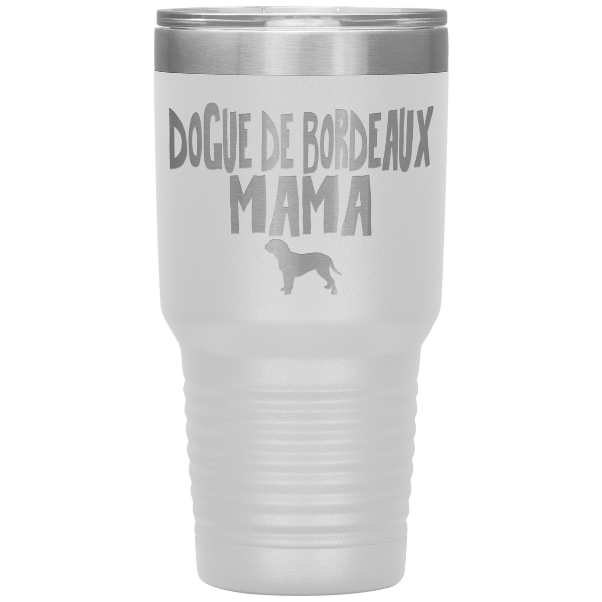 Dogue de Bordeaux Mama 30 Oz Vacuum Tumbler