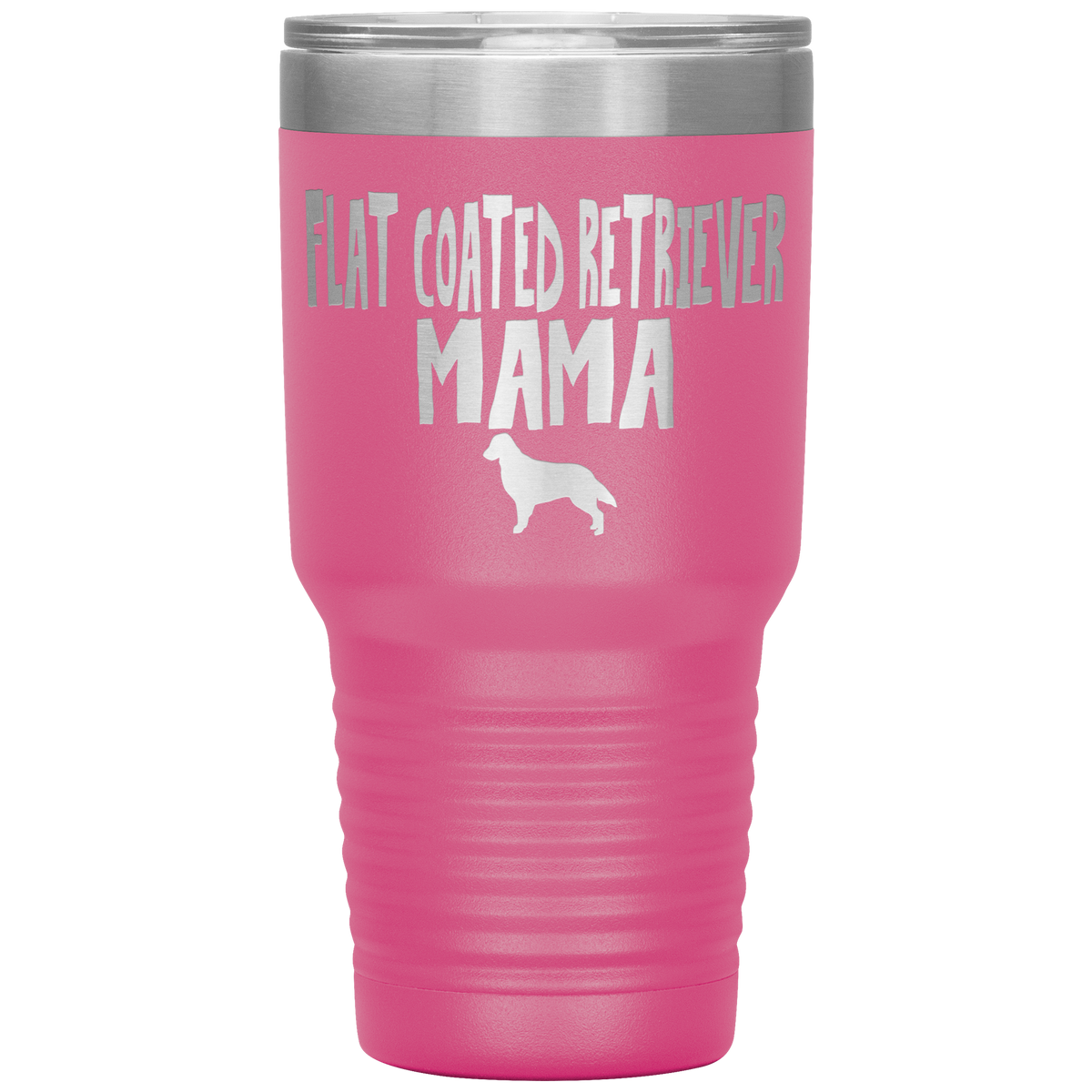 Flat Coated Retriever Mama 30 Oz Vacuum Tumbler