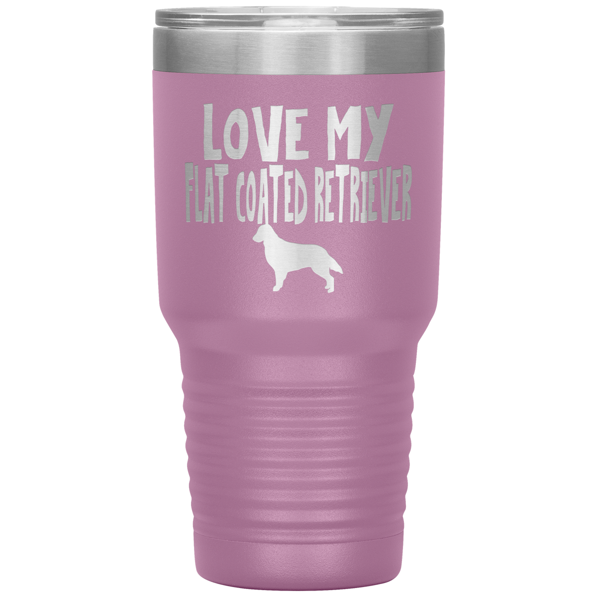 Love My Flat Coated Retriever 30 Oz Vacuum Tumbler