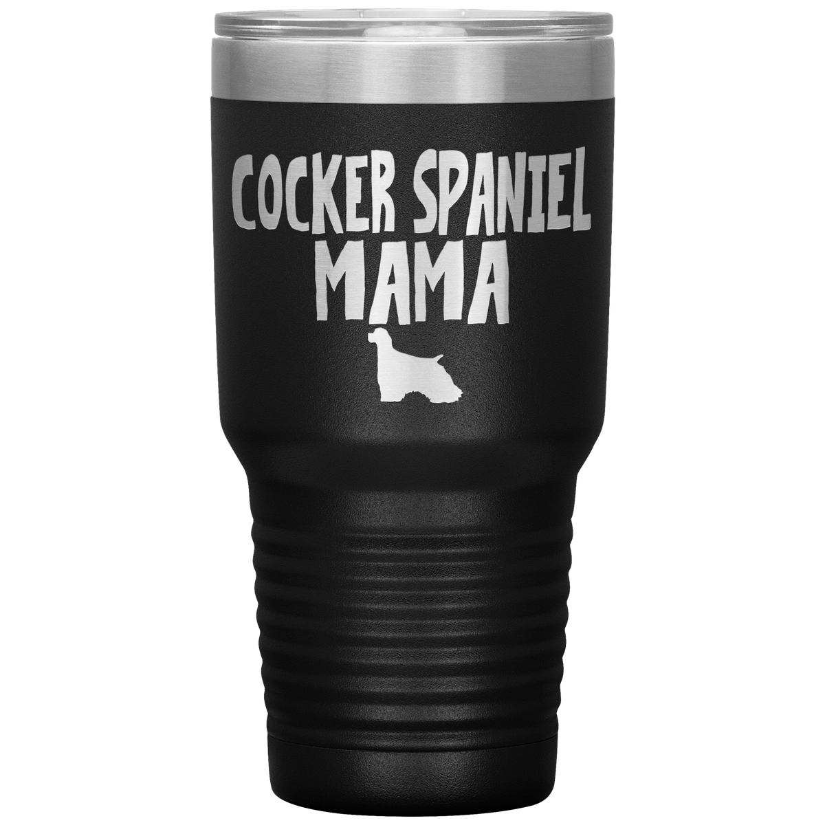 Cocker Spaniel  Mama 30 Oz Vacuum Tumbler